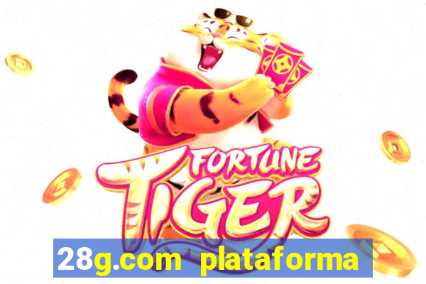 28g.com plataforma de jogos